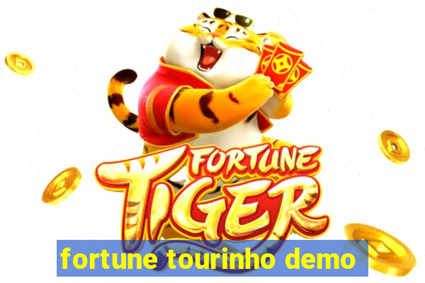 fortune tourinho demo